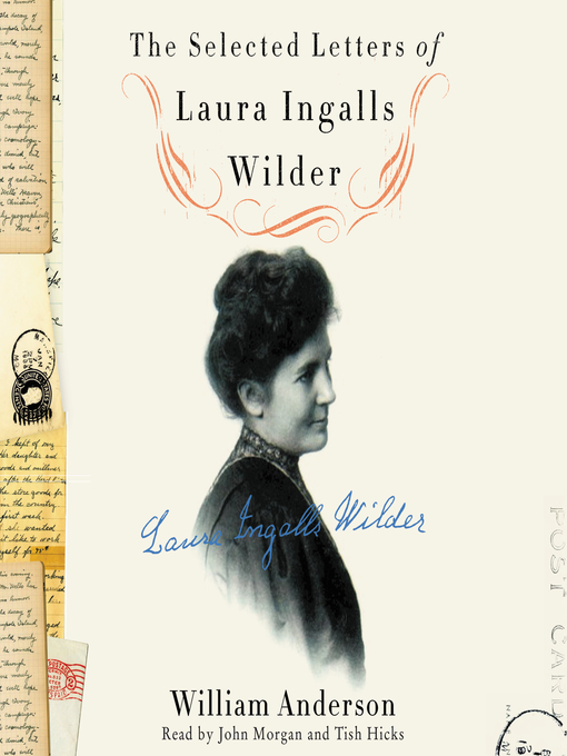 Title details for The Selected Letters of Laura Ingalls Wilder by William Anderson - Wait list